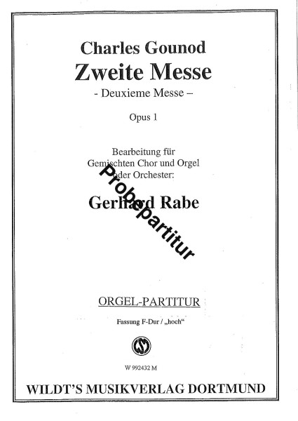 Rabe, Gerhard/ Gounod, Zweite Messe Gch. F-Dur Sp.